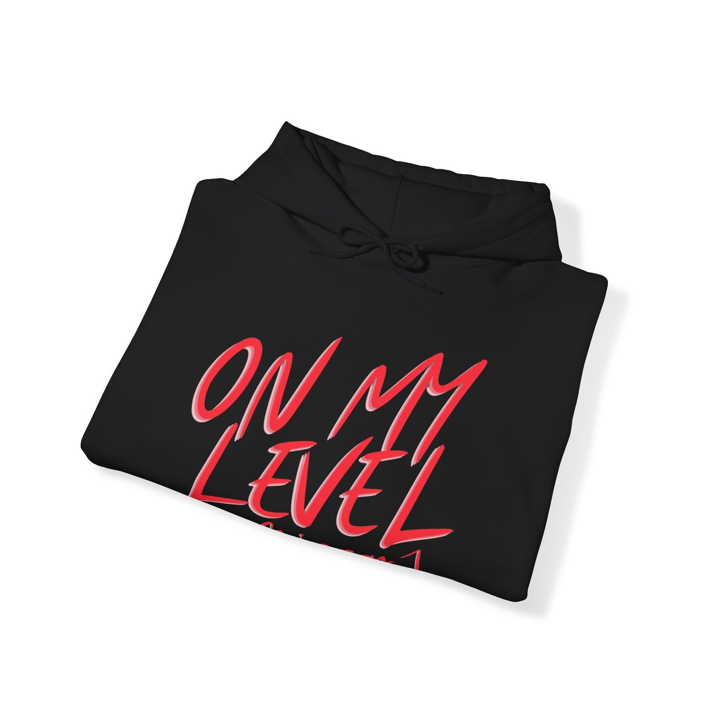 On My Level Hooded Sweatshirt